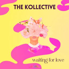 Download track Waiting For Love (Instrumental Mix) & The Kollective