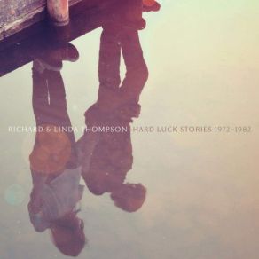 Download track The End Of The Rainbow Richard & Linda Thompson