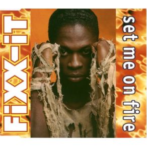 Download track Set Me On Fire (Club Mix) MC Fixx ItJayke