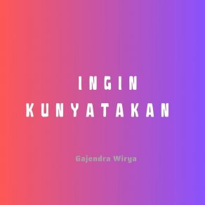 Download track Entah Bagaimana Caranya Gajendra Wirya