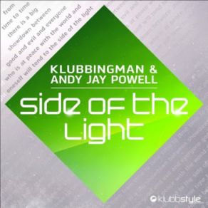 Download track Side Of The Light (Radio Edit) Andy Jay Powell, Klubbingman