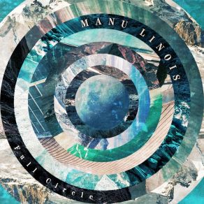 Download track Full Circle Manu Linois