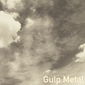 Download track Sea Gulp Metal