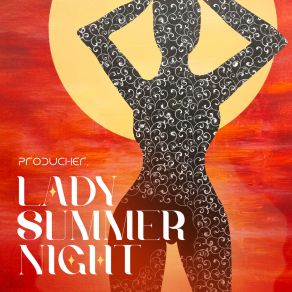 Download track LADY SUMMER NIGHT (Sped Up Version) PRODUCHER