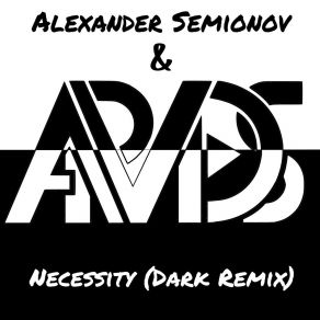 Download track Necessity (Dark Remix) APVDS