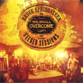 Download track We Shall Overcome Bruce Springsteen