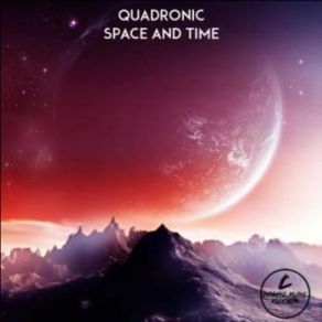 Download track Space & Time (Original Mix) Quadronic