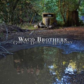 Download track Lucky Fool The Waco Brothers