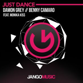 Download track Just Dance (Radio Edit) Monika KissLucas Reyes, Damon Grey