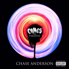 Download track Chaos In Paradise Chase Anderson2K