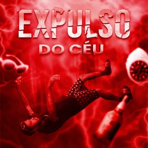 Download track Expulso Do Céu Skinny D RDT