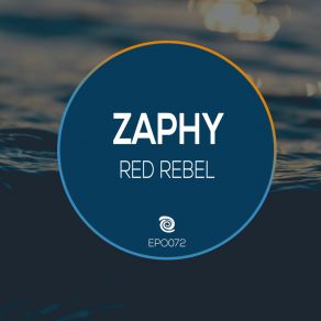 Download track Red Rebel (Original Mix) Zaphy