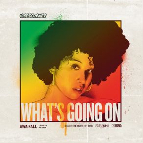 Download track What's Going On (Love Fx Riddim) Awa Fall, VibesCorner Crew