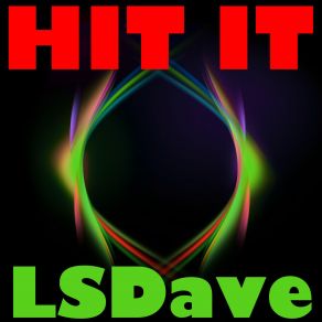 Download track Hit It Lsdave