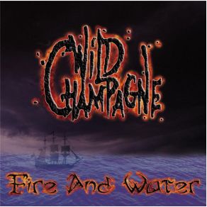 Download track Fire And Water  Wild Champagne