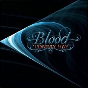 Download track Blood Tommy Ray