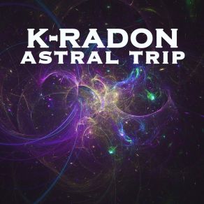 Download track Galactic Journey K-Radon