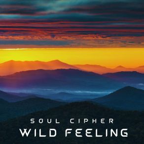 Download track Wild Feeling Soul Cipher