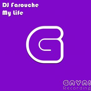 Download track My Life (Dub Mix) DJ Farouche