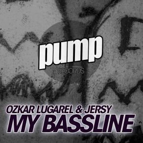 Download track My Bassline (Oscar Piebbal Attack Remix) JersyOscar Piebbal