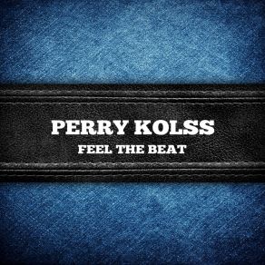 Download track Je Taime Perry Kolss