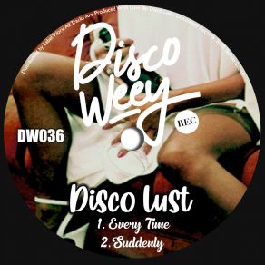 Download track Every Time Disco Lust