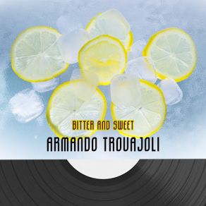 Download track Love Me Or Leave Me Armando Trovajoli