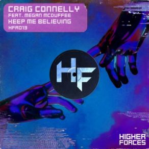 Download track Keep Me Believing (Extended Mix) Craig Connelly, Megan McDuffee