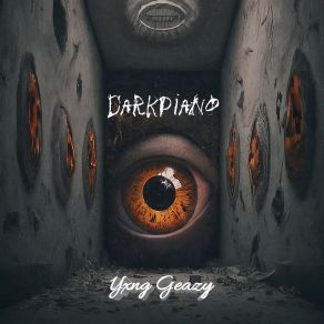 Download track Darkpiano Yxng Geazy