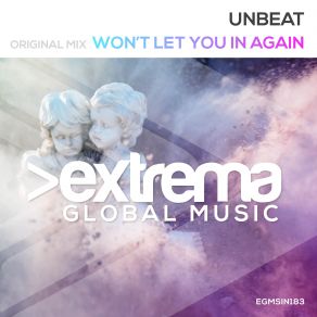 Download track Wont Let You In Again (Original Mix) Unbeat