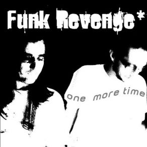 Download track Sleazy Life Funk Revenge