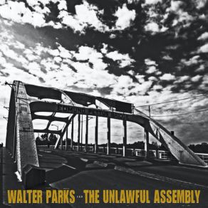 Download track Wade In The Water The Unlawful Assembly