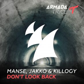 Download track Don't Look Back Killogy, Manse Jakko