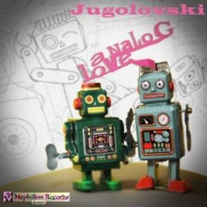 Download track I Wonna Be A Nerd Jugolovski