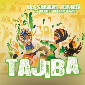 Download track TAJIBA (Radio Edit) Dj Samuel Kimko'Neon El Emperador, Adrián Rivas