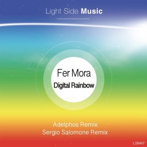 Download track Digital Rainbow (Sergio Salomone Remix) Fer MoraSergio Salomone