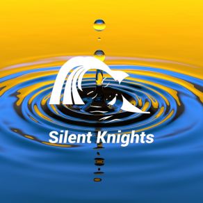 Download track Shhhhhh Baby Gentle Water The Silent KnightsDylan Barnes, Rob Davy, Mark Dowling