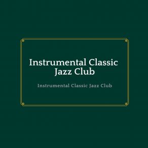 Download track Born To Play Instrumental Classic Jazz