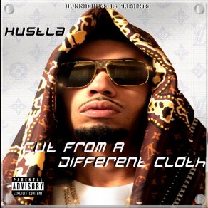 Download track Cut From A Different Cloth Hustla