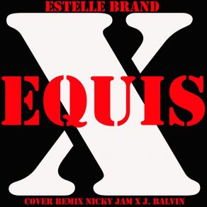 Download track X (Equis) (Instrumental Cover Remix Nicky Jam X J. Balvin) Estelle BrandJ Balvin