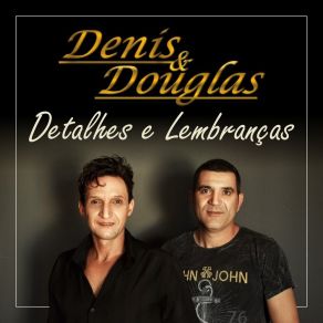 Download track Detalhes E Lembranças Denis