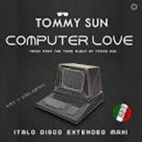 Download track Computer Love (Short Vocal Power Mix) Tommy Sun