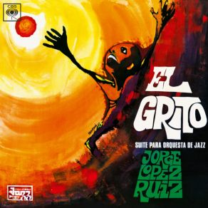 Download track El Grito Jorge Lopez Ruiz