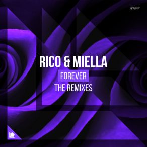 Download track Forever (Aki & Stereotype Extended Mix) Rico & MiellaAki