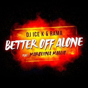 Download track Better Off Alone (Extended) Karoliina Kallio