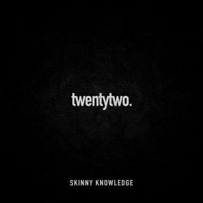 Download track Home Skinny Knowledge