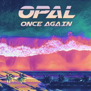 Download track Once Again (Instrumental) OpalΟΡΓΑΝΙΚΟ