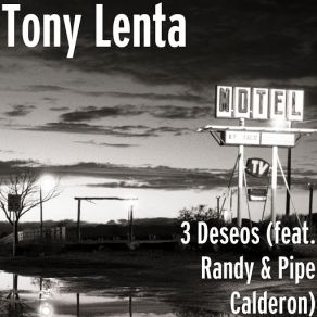 Download track 3 Deseos (Randy & Pipe Calderon) Tony Lenta