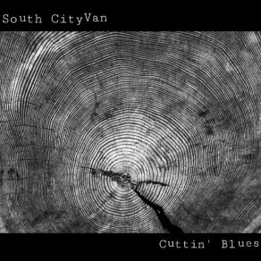 Download track Cuttin' Blues (Live) South City Van