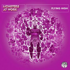 Download track Flying High (Original Mix) Monsters At Work